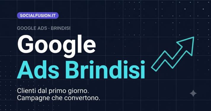 Google Ads Brindisi - Campagne pubblicitarie su Google per aziende di Brindisi