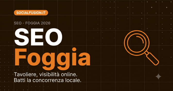 SEO Foggia - Posizionamento su Google per aziende di Foggia e del Tavoliere
